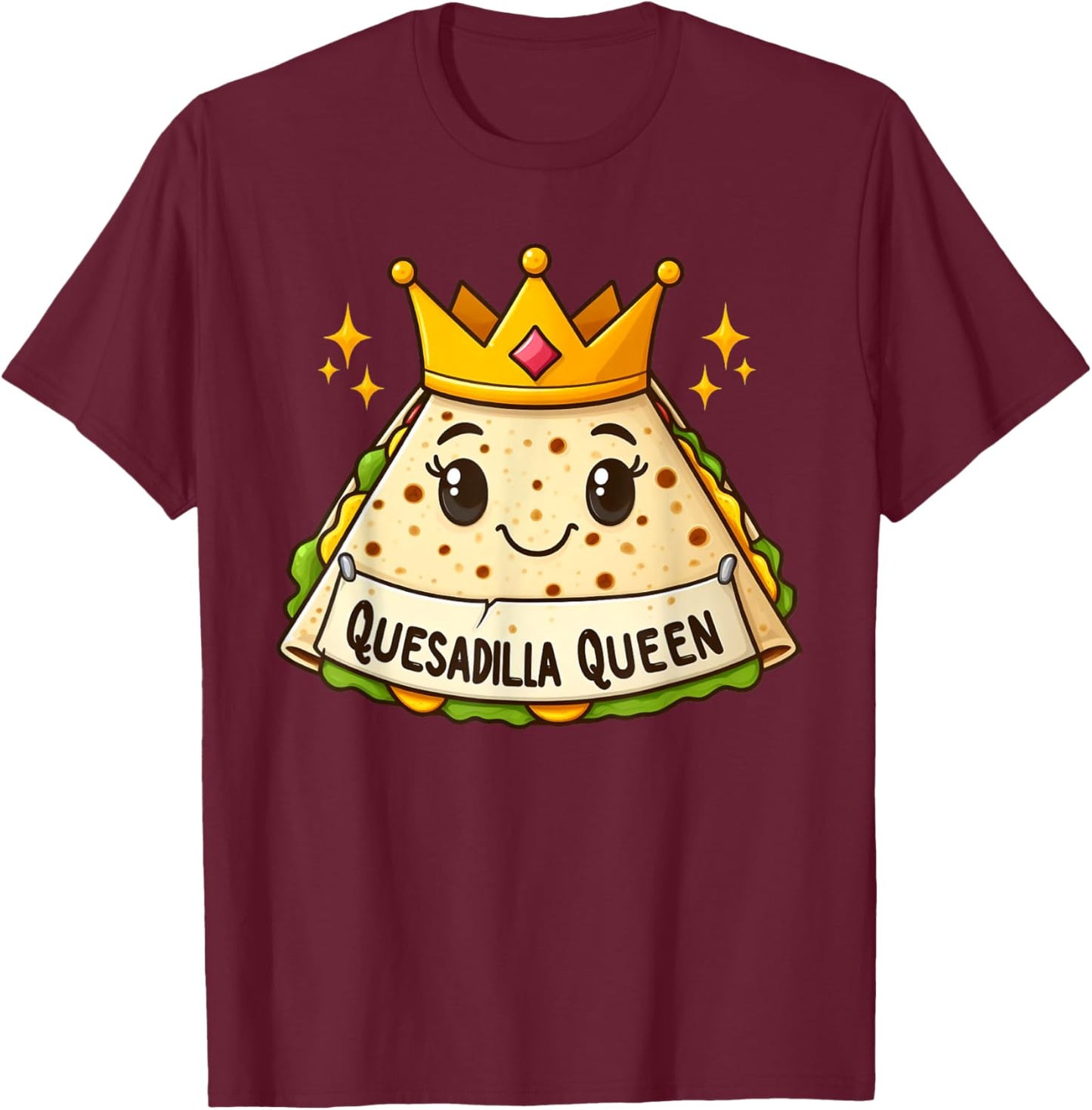 Quesadilla Queen Cinco De Mayo Kids Girls Women T-Shirt - T-Shirt | Maroon