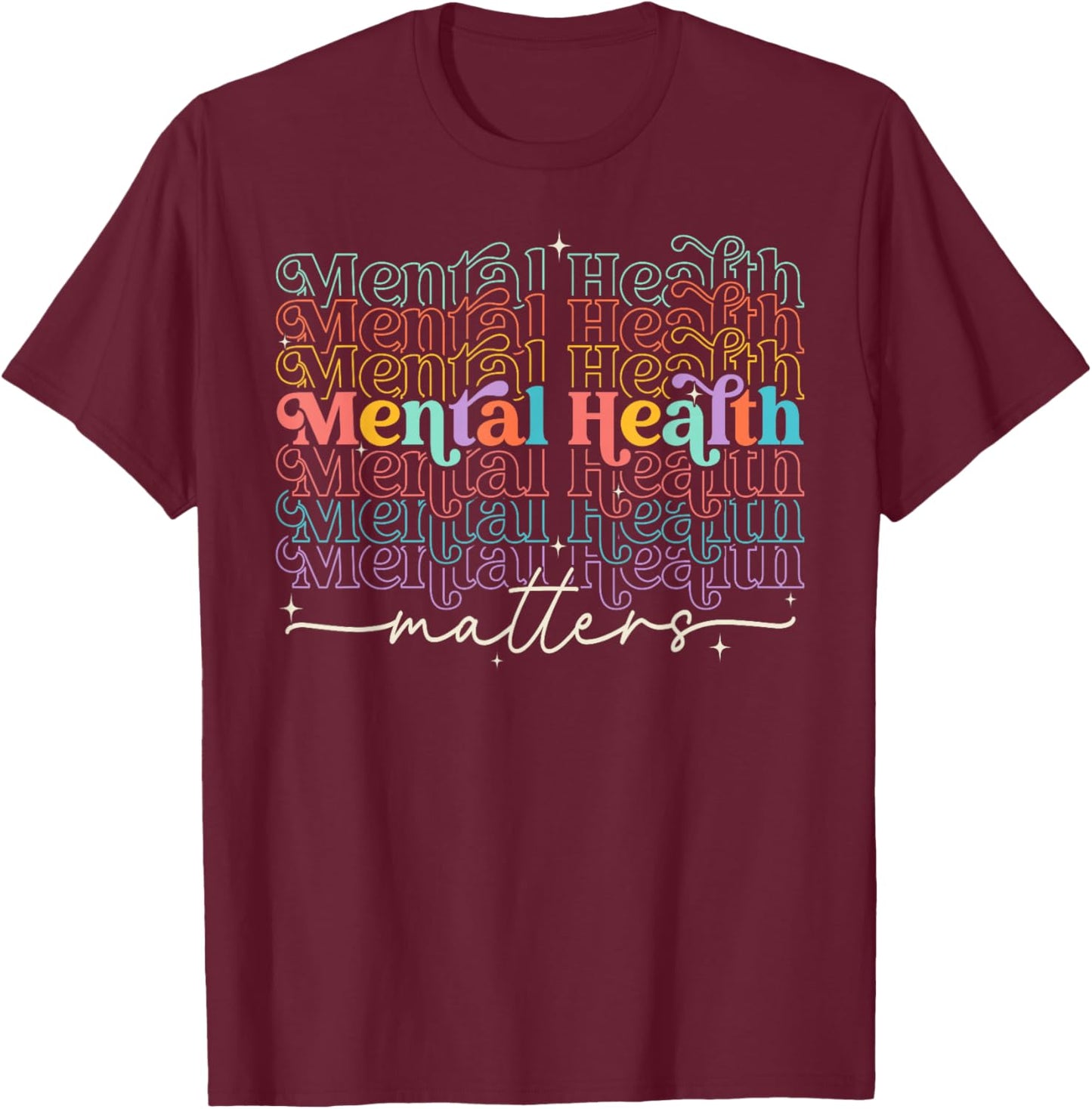 Mental Health Matters Human Brain Illness Awareness T-Shirt - T-Shirt | Maroon