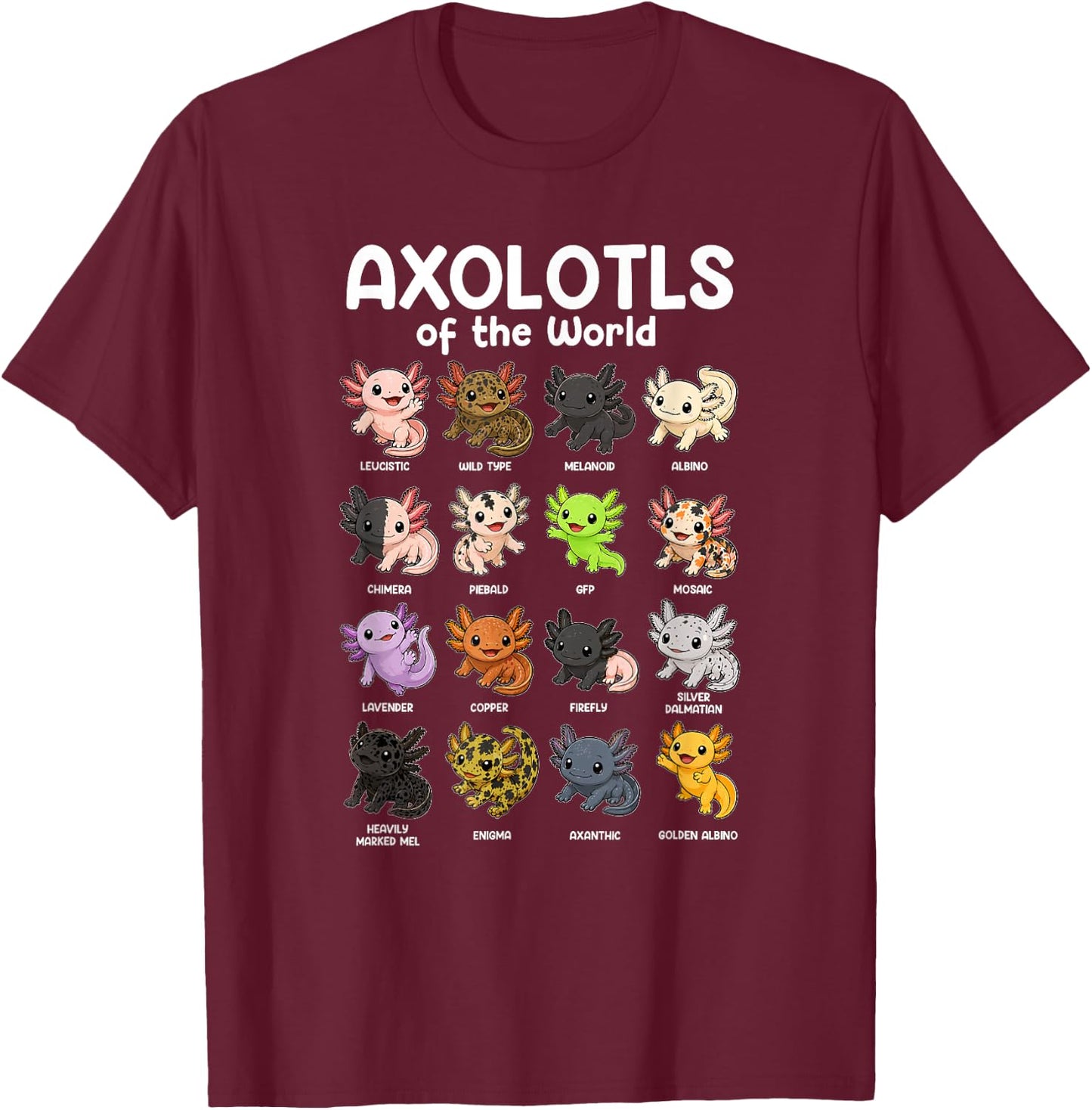 Axolotls of the World Sweet Animals Kawaii Axolotl T-Shirt - T-Shirt | Maroon
