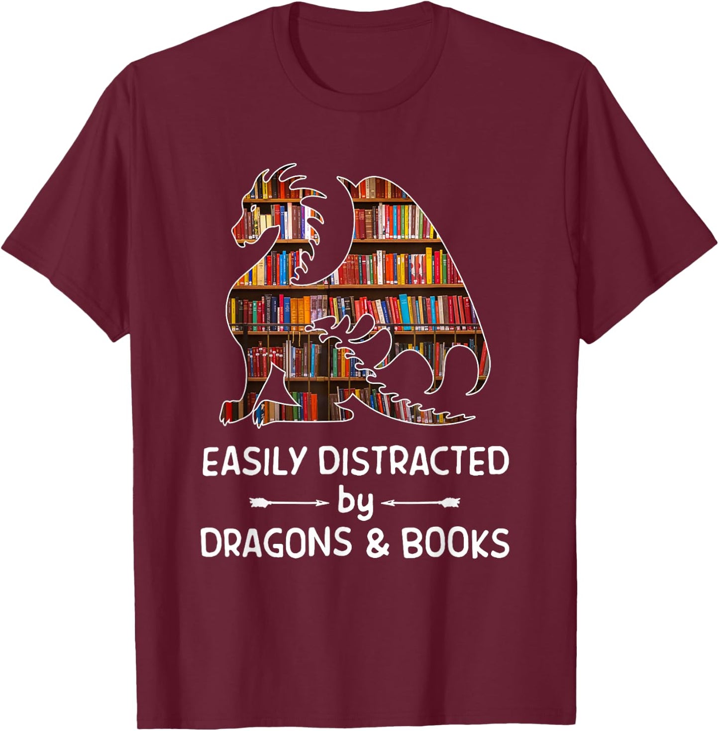 easily distracted by Dragon and Books nerds T-Shirt - T-Shirt | Maroon