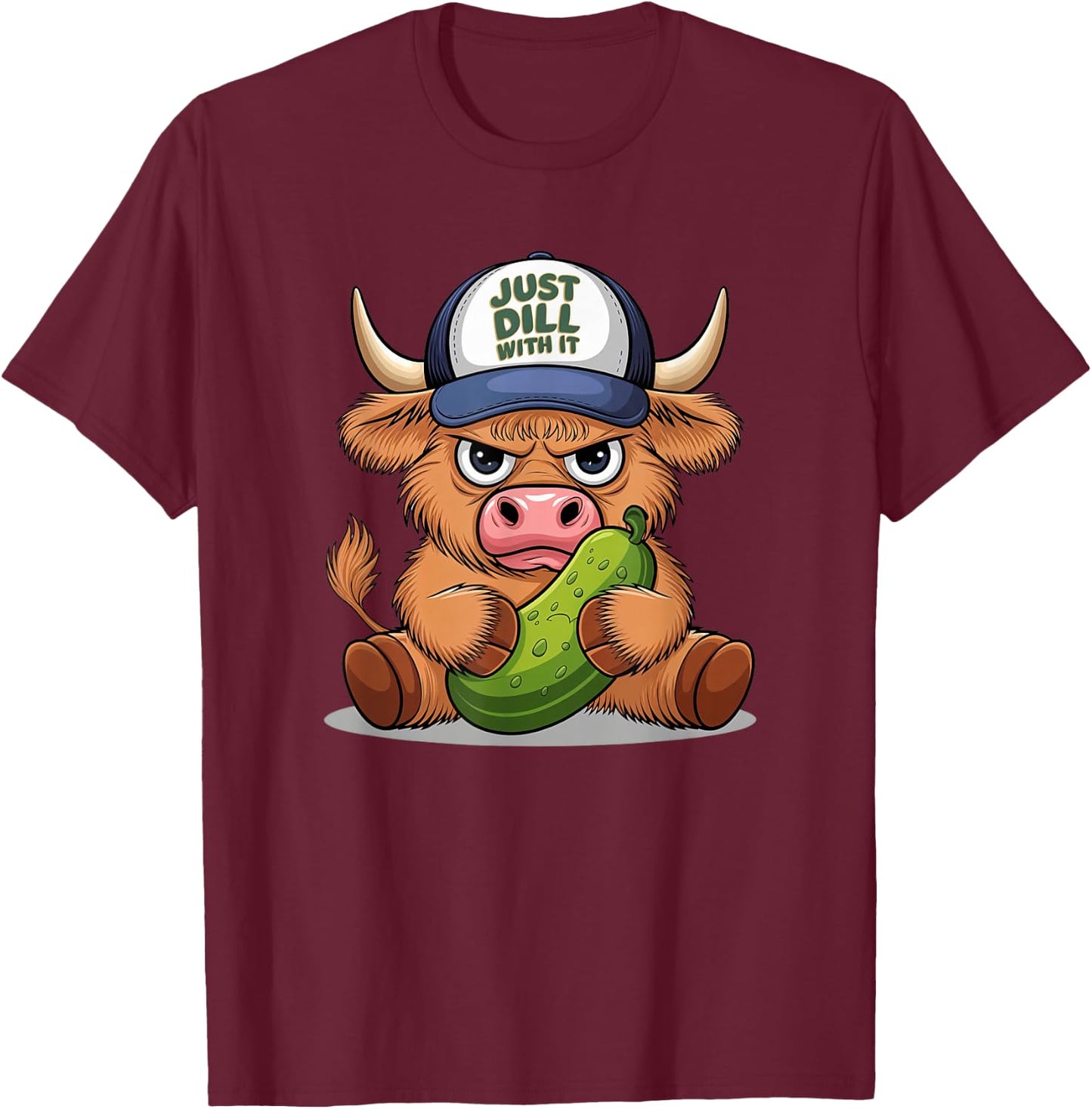 Scottish Cute Highland Cow Pickle Hat Just Dill With It T-Shirt - T-Shirt | Maroon