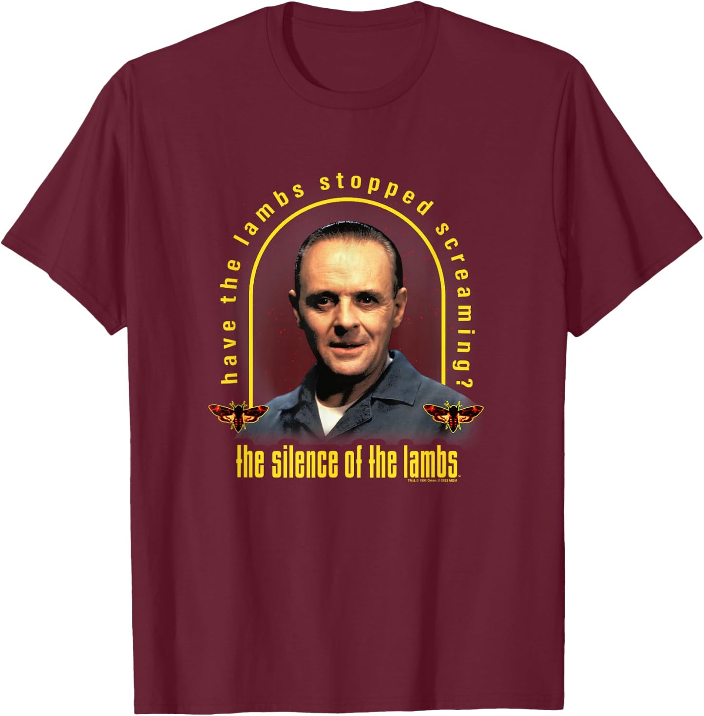 The Silence of The Lambs Have The Lambs Stopped Screaming? T-Shirt - T-Shirt | Maroon