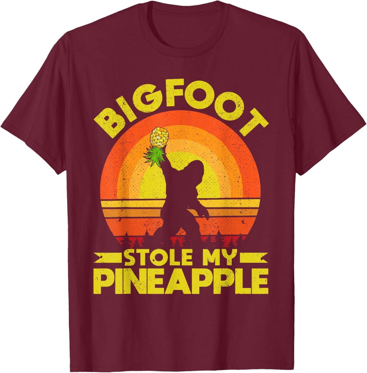 Bigfoot Stole My Pineapple Upside Down Pineapple Swinger T-Shirt - T-Shirt | Maroon