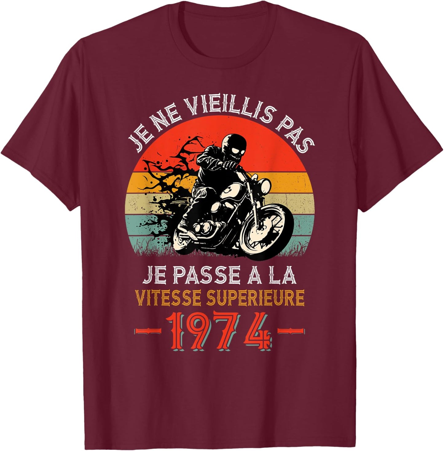 Birthday 50 Years Biker Born In 1974 Vintage Motorcycle Biker , Black T-Shirt - T-Shirt | Maroon