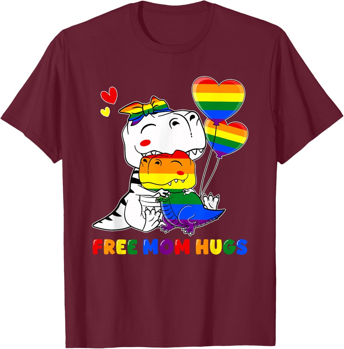 LGBT Free Mom Hugs Dinosaur Mamasaurus Rainbow LGBT Flag T-Shirt - T-Shirt | Maroon