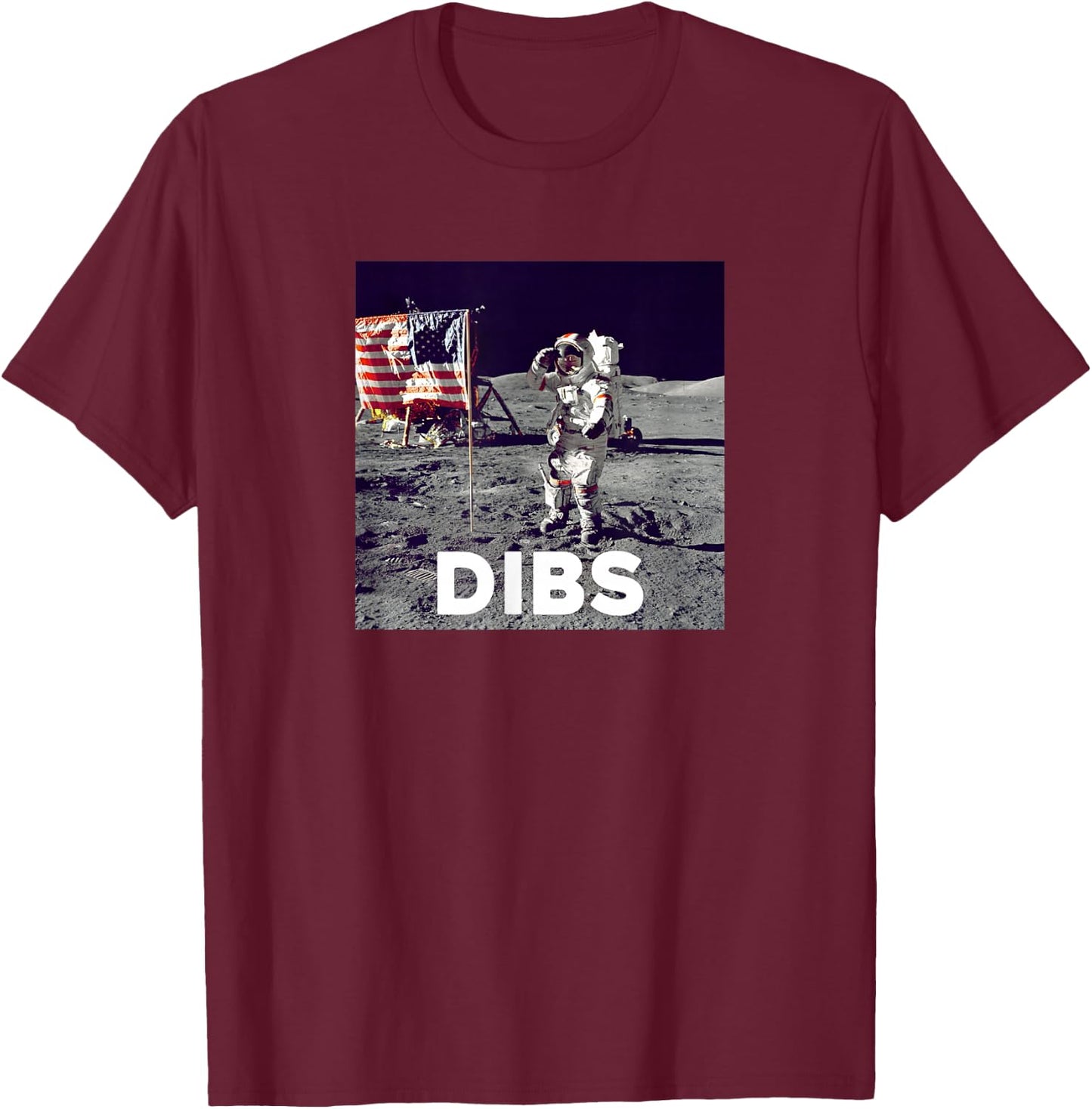 Dibs On The Moon American Moon Landing T-Shirt - T-Shirt | Maroon