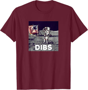 Dibs On The Moon American Moon Landing T-Shirt - T-Shirt | Maroon