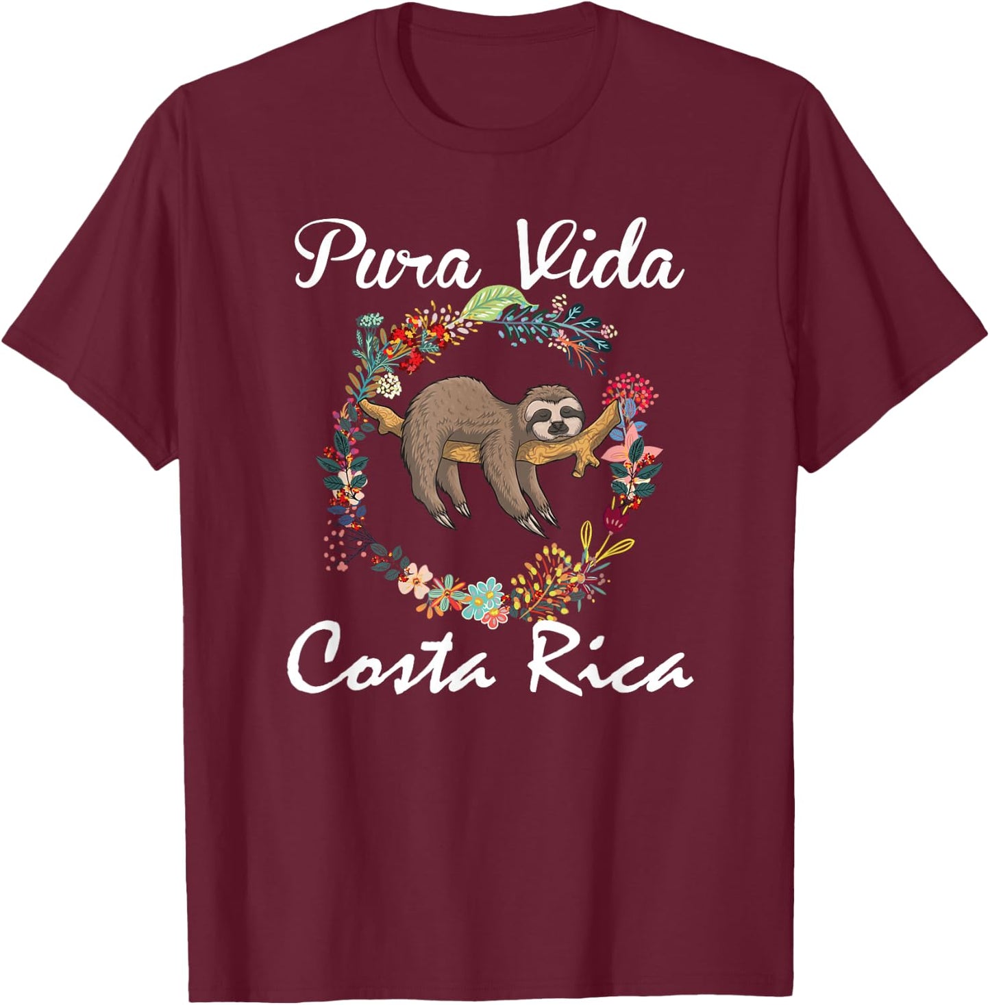 pura vida Costa rica Floral Cute Sleepy Sloth Funny Gift T-Shirt - T-Shirt | Maroon