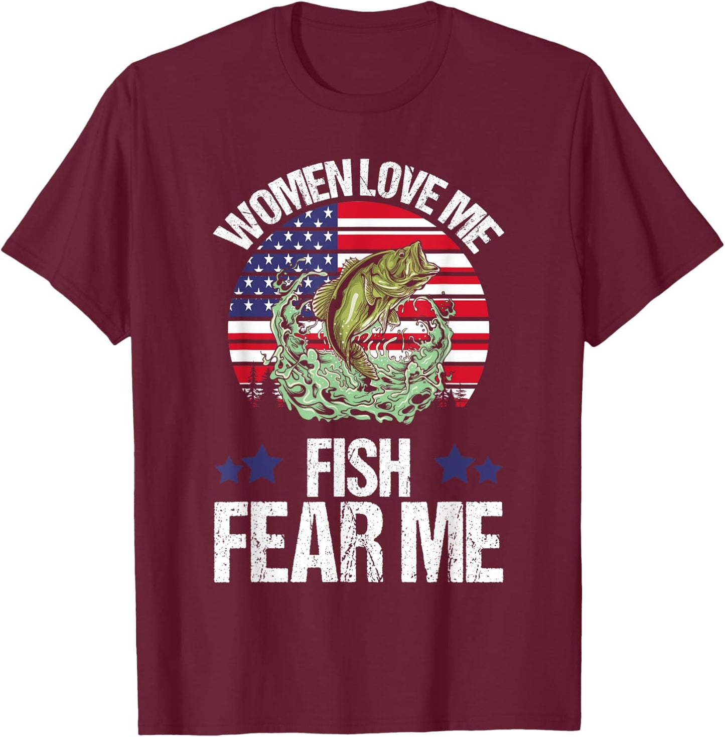 Funny Women Love Me Fish Fear Me Men Vintage Bass Fishing T-Shirt - T-Shirt | Maroon