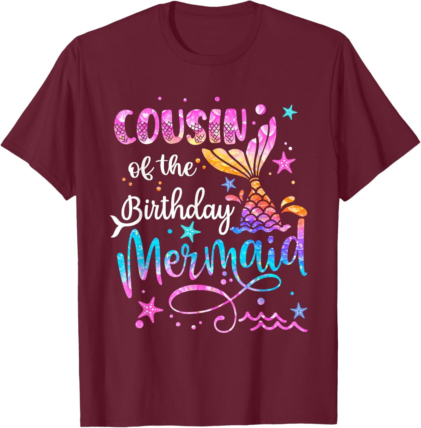 Cousin Of The Birthday Mermaid Matching Family 1st Birthday T-Shirt - T-Shirt | Maroon
