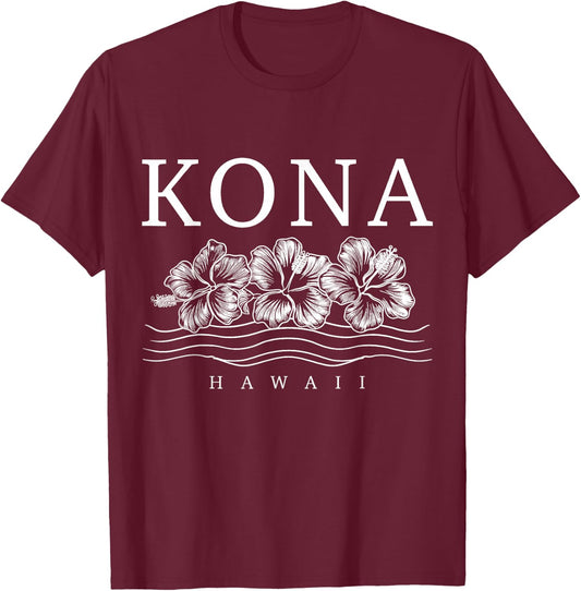 Kona Hawaii Hawaii Hawaii Hibiscus Flowers Surfer Souvenir T-Shirt - T-Shirt | Maroon