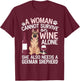 Woman Cannot Survive Wine Alone She Needs German Shepherd T-Shirt - T-Shirt | Maroon