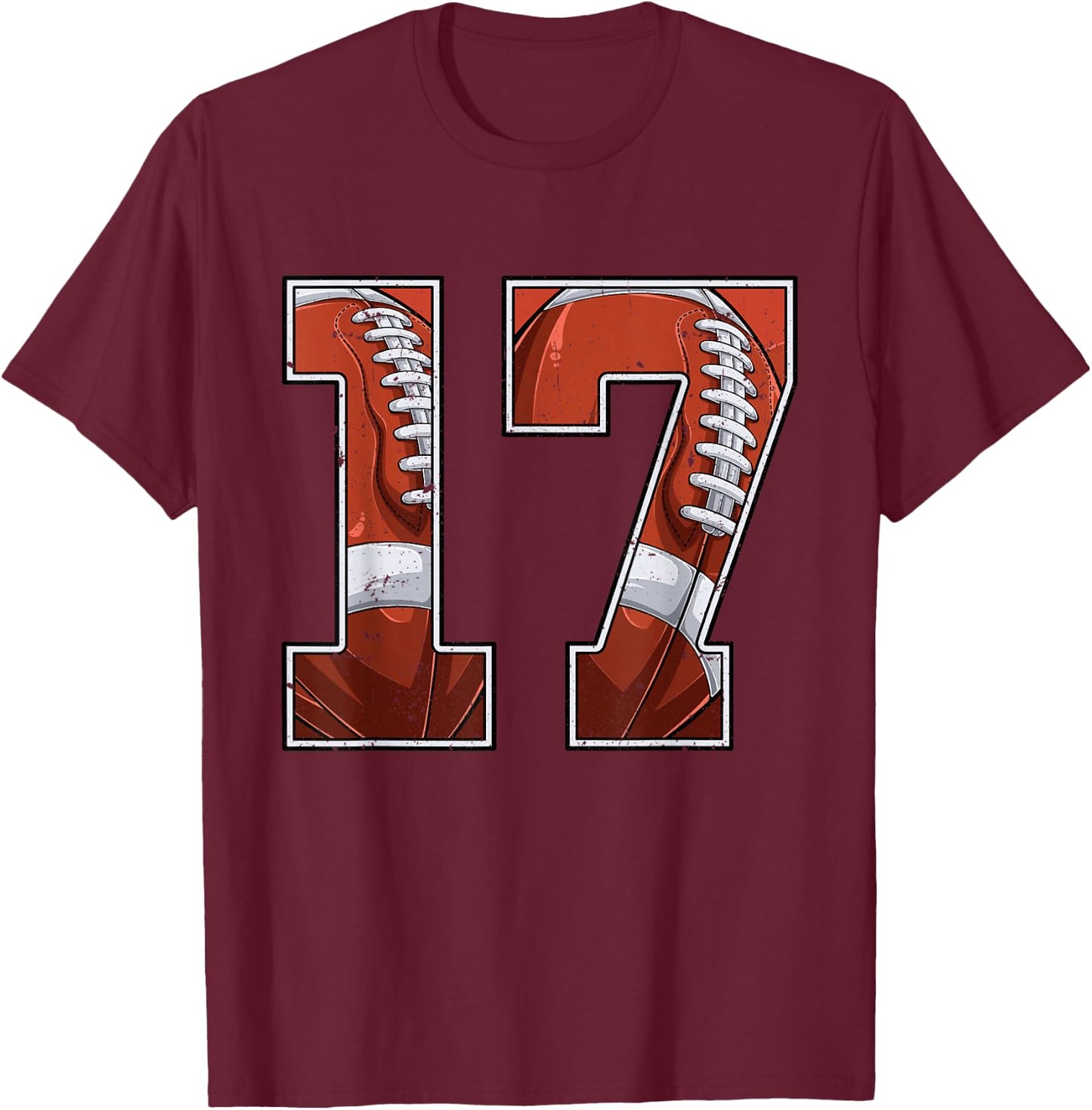 Football 17th Birthday Boy Seventeen 17 Years Old Bday Party T-Shirt - T-Shirt | Maroon