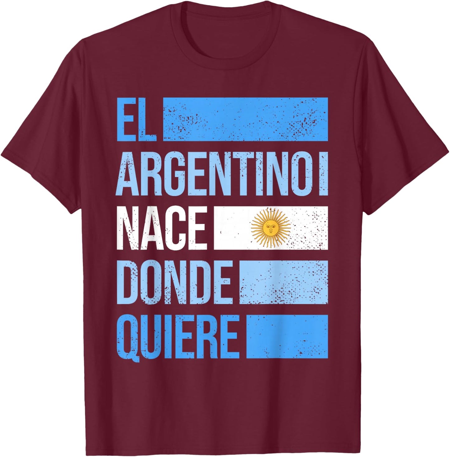 Honorary Argentine Argentina Flag Patriotic Argentinian T-Shirt - T-Shirt | Maroon