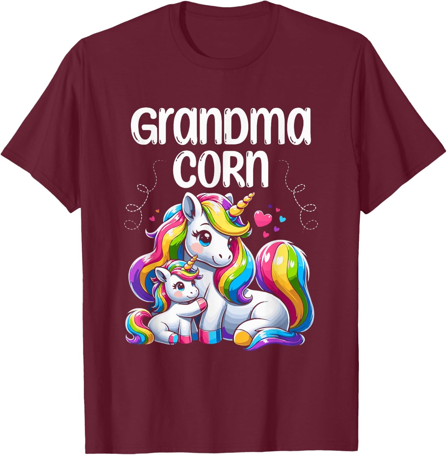 Grandma Corn Unicorn Mythical Creature Unicorns Grandmother T-Shirt - T-Shirt | Maroon