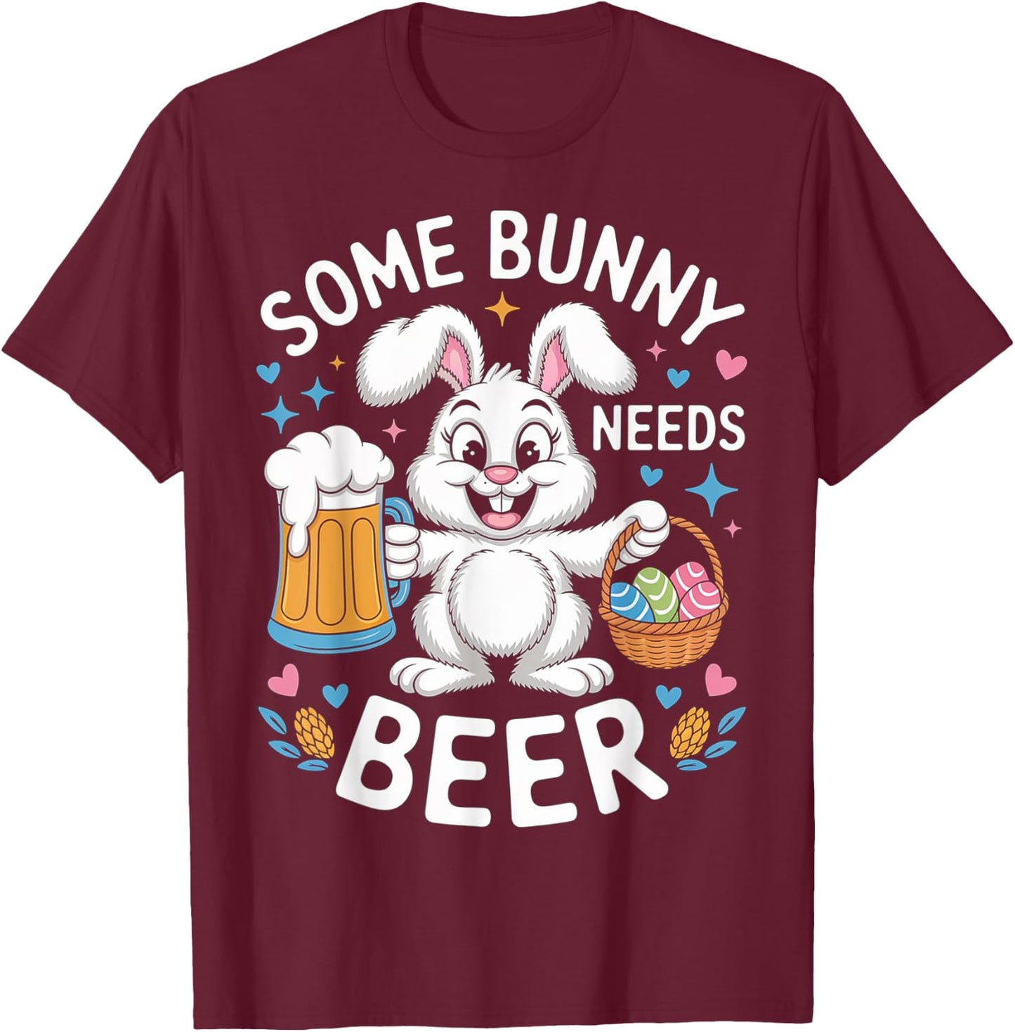 Easter Some Bunny Needs Beer Funny Bunny Easter Day T-Shirt - T-Shirt | Maroon