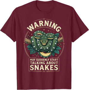 Warning May Suddenly Start Talking About Snakes T-Shirt - T-Shirt | Maroon
