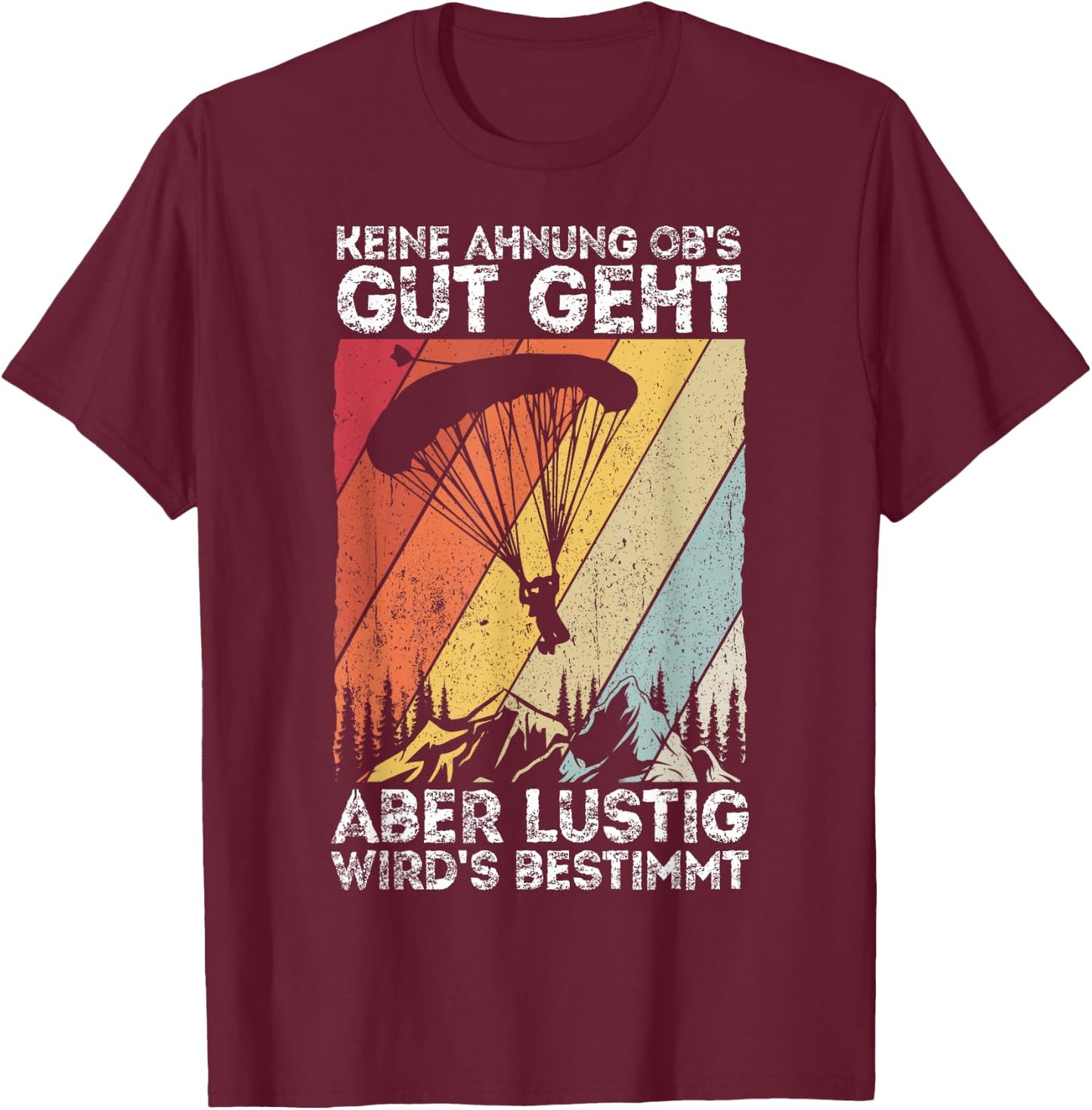 Paragliding Gleitschirmflieger Fallschirmspringer Fallschirm T-Shirt - T-Shirt | Maroon