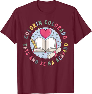 Colorin Colorado Este Año Se Ha Acabado 2026 Spanish Teacher T-Shirt - T-Shirt | Maroon