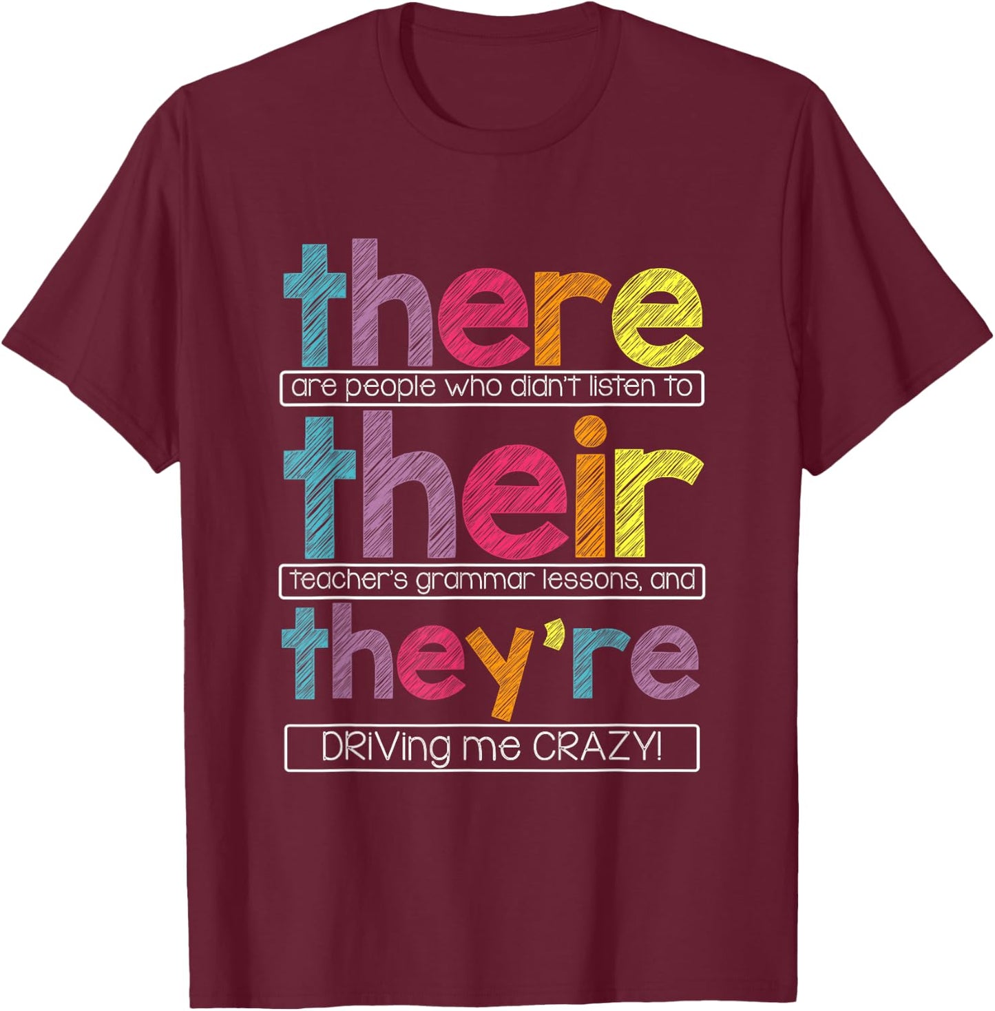 There Their They're English Grammar Teacher Funny Humour , black T-Shirt - T-Shirt | Maroon