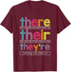 There Their They're English Grammar Teacher Funny Humour , black T-Shirt - T-Shirt | Maroon