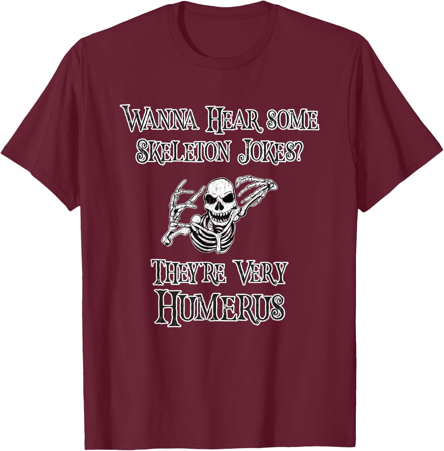 Skeleton Pun Funny Halloween Bone Joke Humor Costume T-Shirt - T-Shirt | Maroon