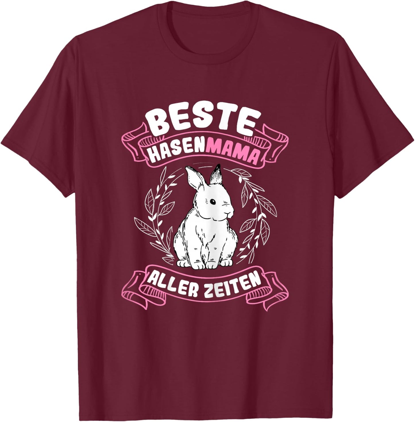 Beste Hasen Mama aller Zeiten Hase Kaninchen Osterhase T-Shirt - T-Shirt | Maroon