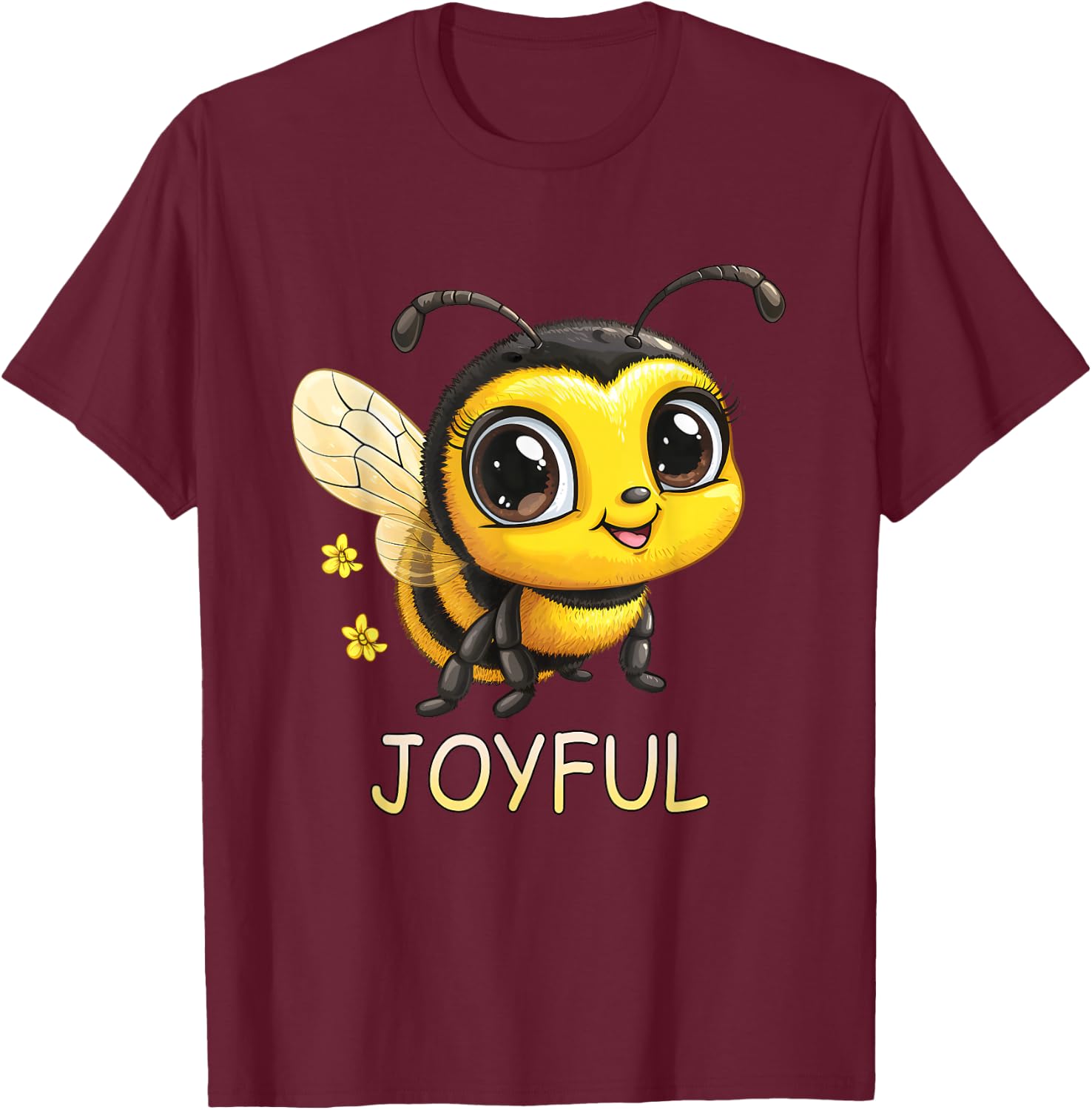 Cute Inspirational Be Joyful Bumble Bee T-Shirt - T-Shirt | Maroon