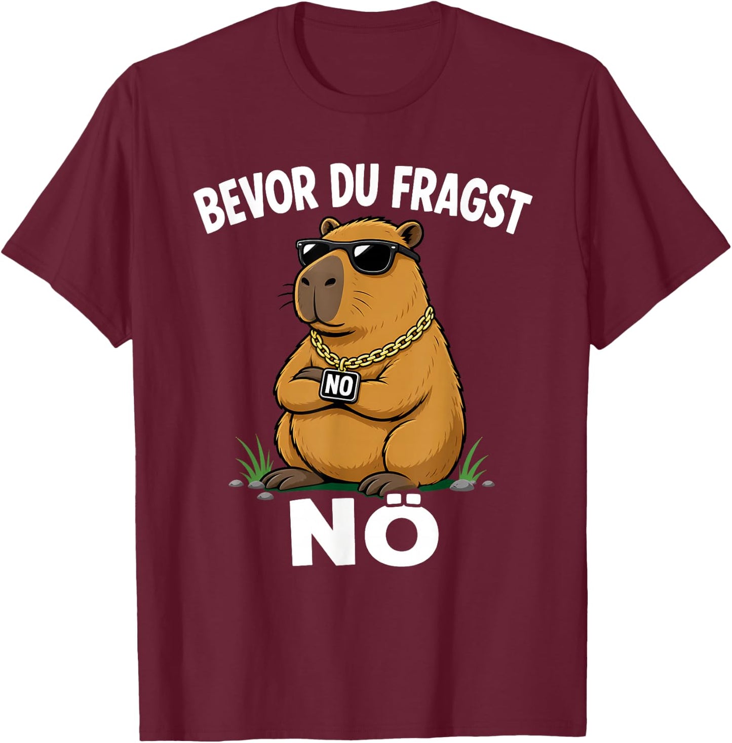 Lustige Capybara Bevor Du Fragst Nein Nö T-Shirt - T-Shirt | Maroon