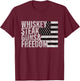 Whiskey Steak Guns & Freedom Flag T-Shirt - T-Shirt | Maroon