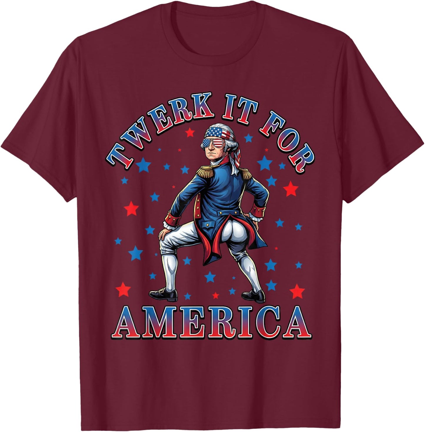 Twerk It for America Funny Patriotic Adult Humor 4th of July T-Shirt - T-Shirt | Maroon