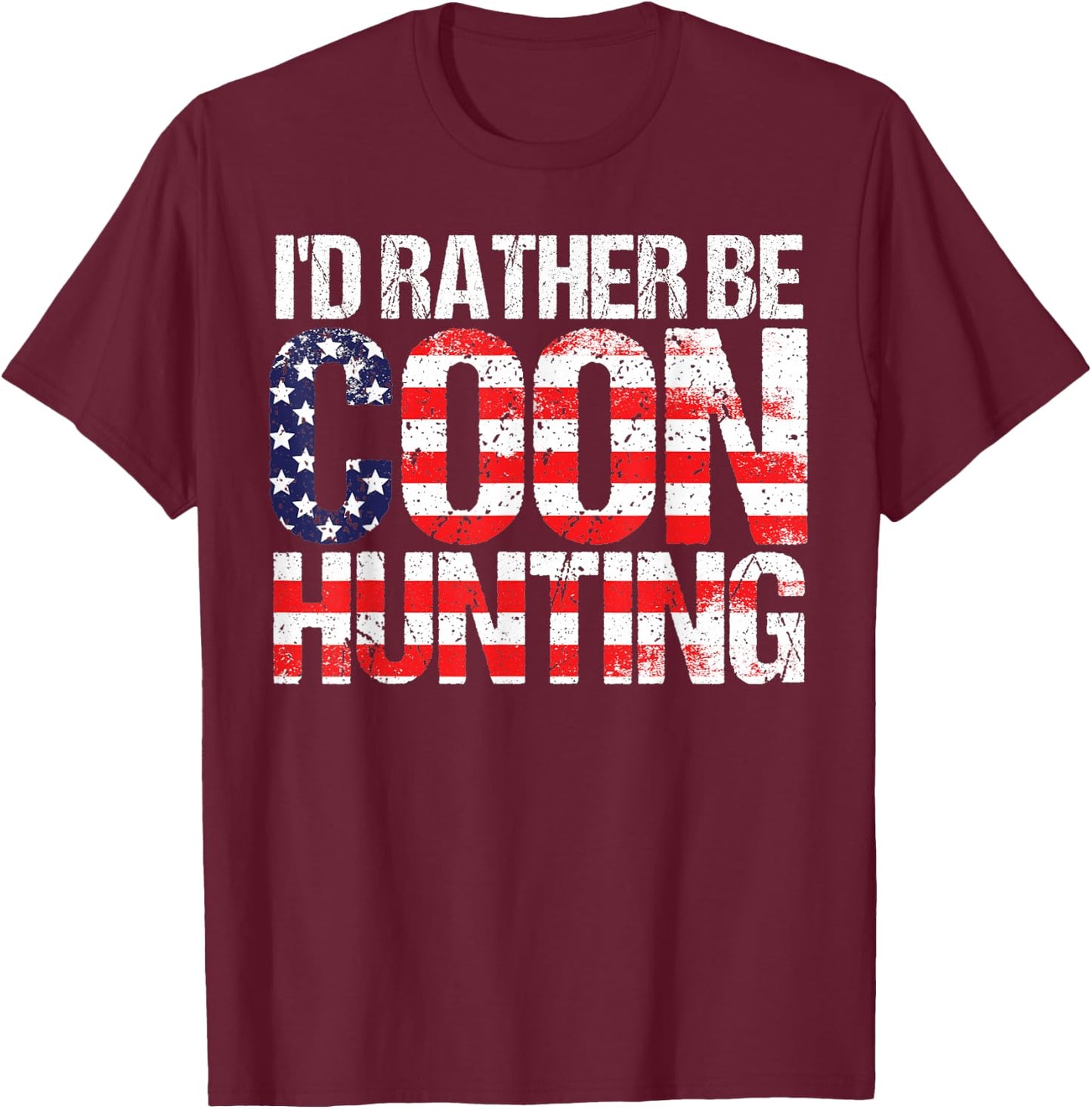 Coon Hunting Shirt American Flag Funny Raccoon Hunting T-Shirt - T-Shirt | Maroon