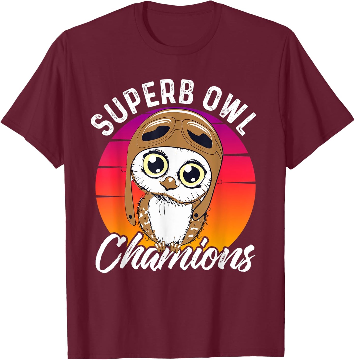 Superb Owl Champions | Sarcastic Owl Game Day Football Pun T-Shirt - T-Shirt | Maroon
