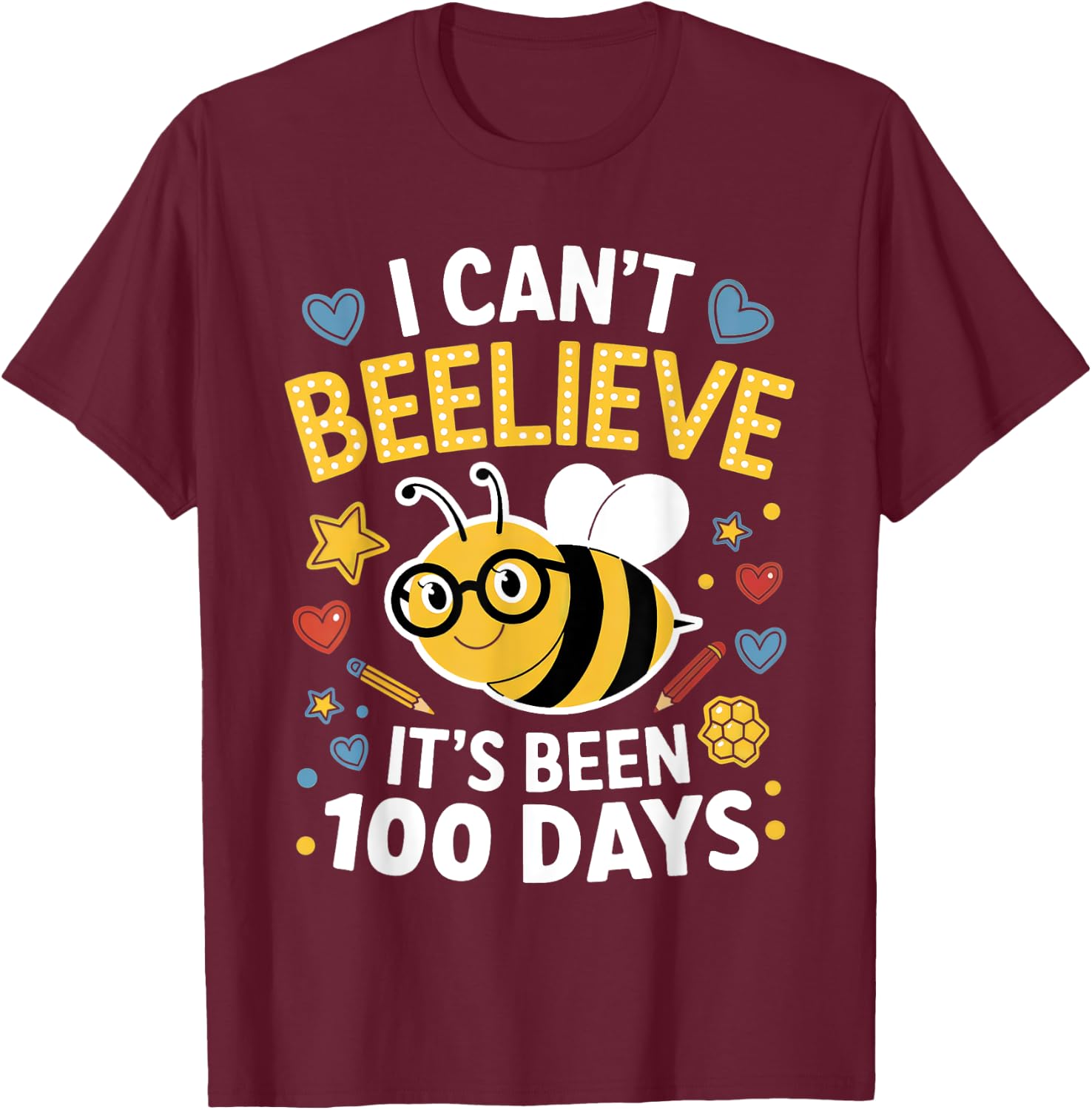 I Can't Believe It's Been 100 Days of School Bee Teacher Kid T-Shirt - T-Shirt | Maroon