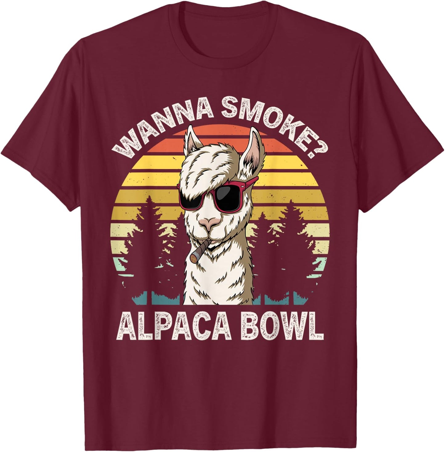 Wanna Smoke Alpaca Bowl Funny Llama Smoking Weed Cannabis T-Shirt - T-Shirt | Maroon
