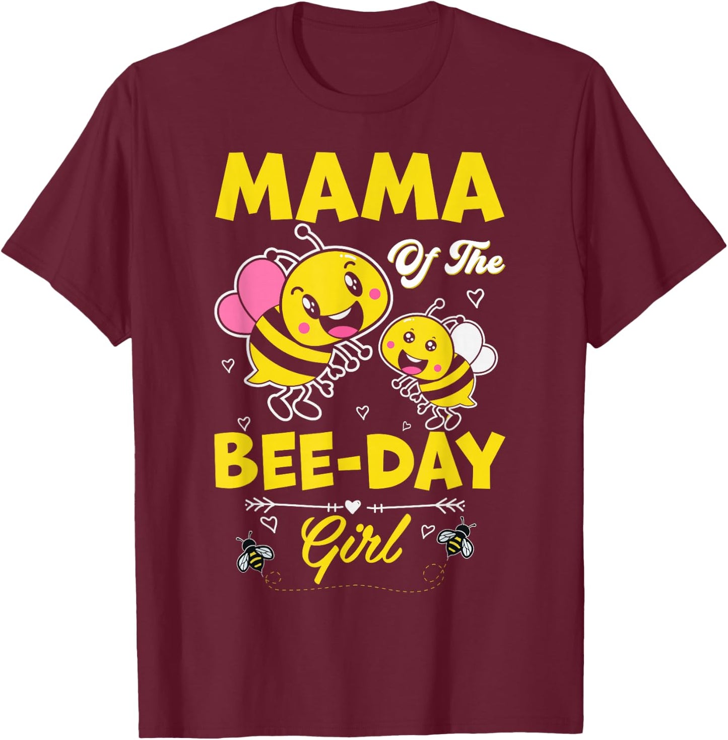 Mama Of The Bee Day Girl Family Matching Birthday Mom Mommy T-Shirt - T-Shirt | Maroon