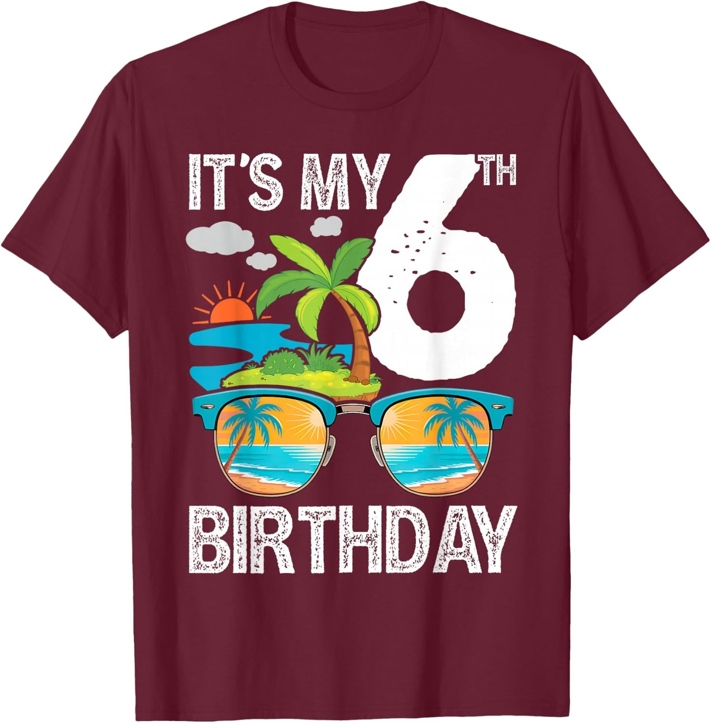 It's My 6th Birthday Tropical Beach Summer 6 Year Old T-Shirt - T-Shirt | Maroon