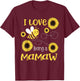 I Love Being A Mamaw Sunflower Bee Lover T-Shirt - T-Shirt | Maroon