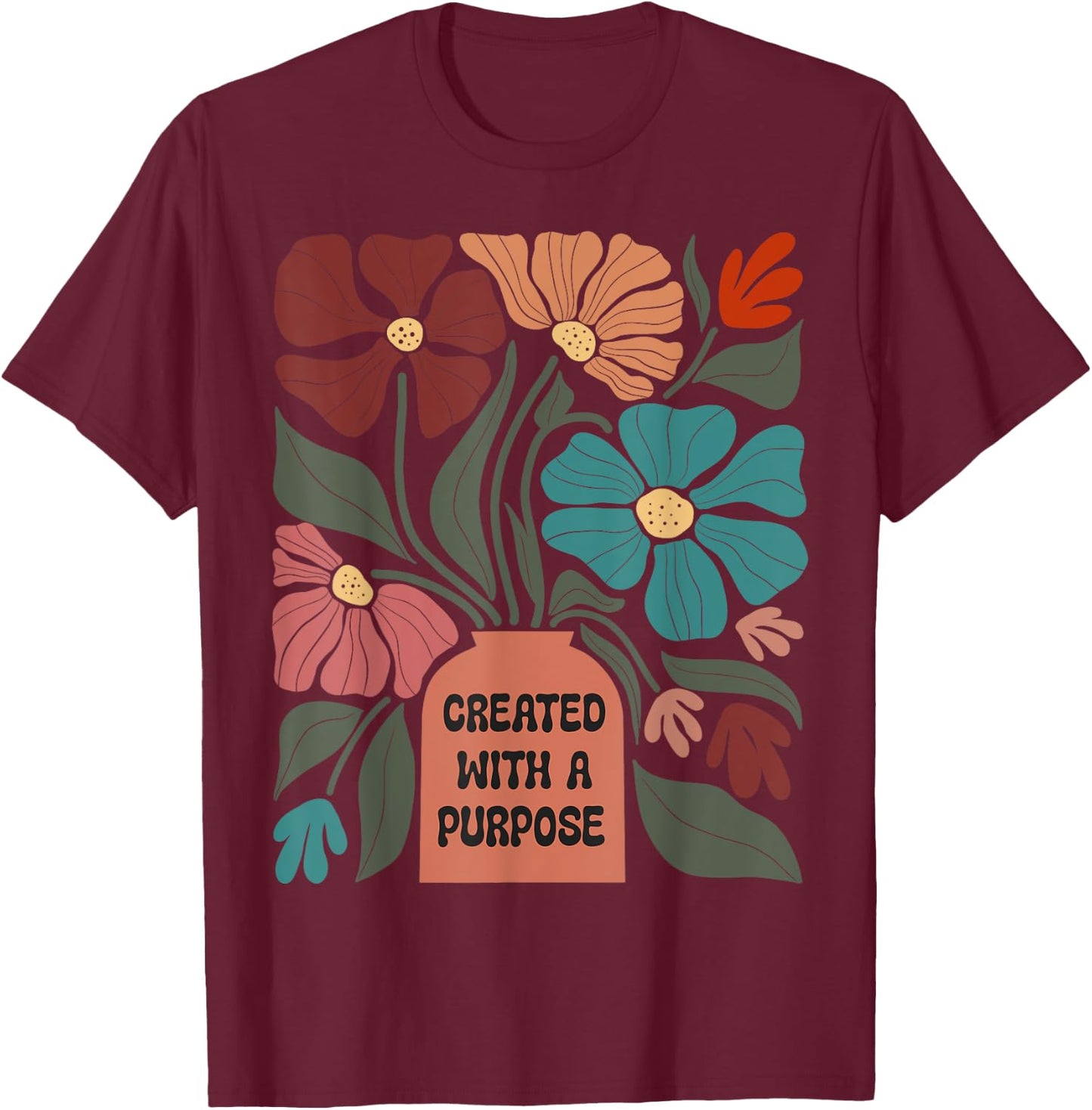 Inspirational Boho Created With A Purpose Positive Message T-Shirt - T-Shirt | Maroon