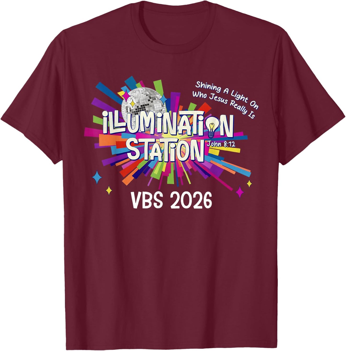 Illumination Station VBS 2026 Bible Jesus Christian Lights T-Shirt - T-Shirt | Maroon