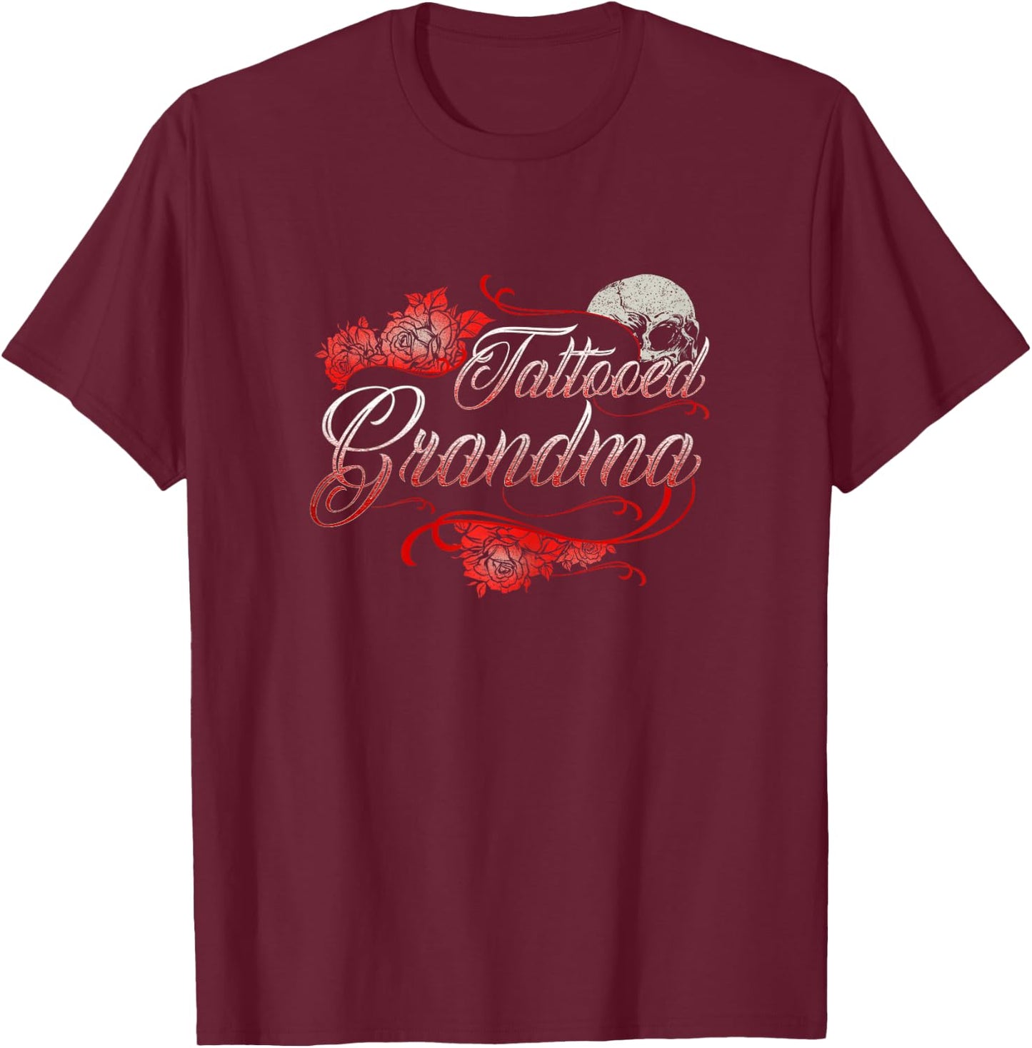 Tattoo Grandma Shirt Cool Tattooed Awesome Inked Rose T T-Shirt - T-Shirt | Maroon