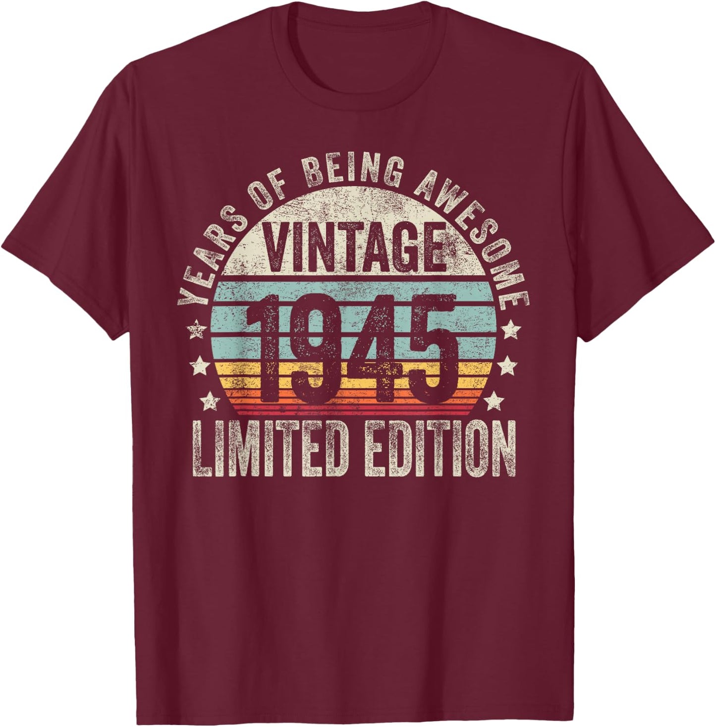 Vintage 1945 T Shirts Retro Funny 1945 Birthday T-Shirt - T-Shirt | Maroon