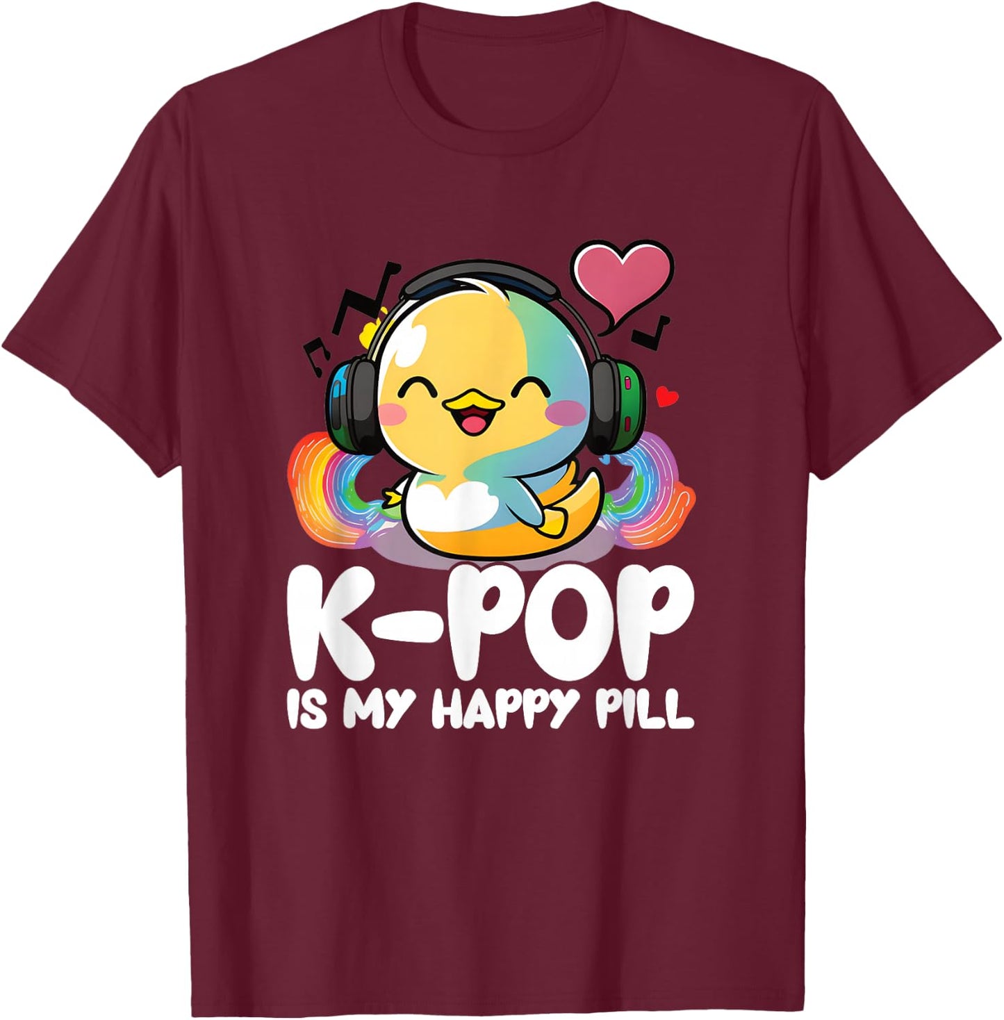 Kpop Fan Happy Pill Duck Merch K-pop Merchandise K Pop Items T-Shirt - T-Shirt | Maroon