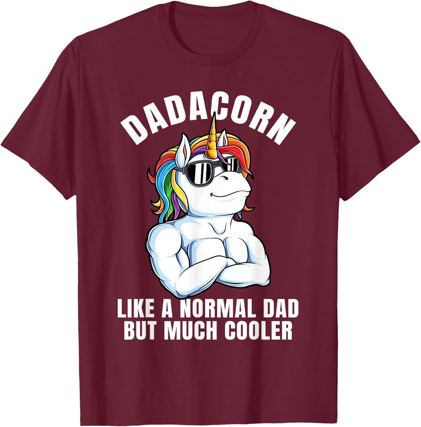 Dadacorn Cool Rainbow Dad Unicorn Costume T-Shirt - T-Shirt | Maroon