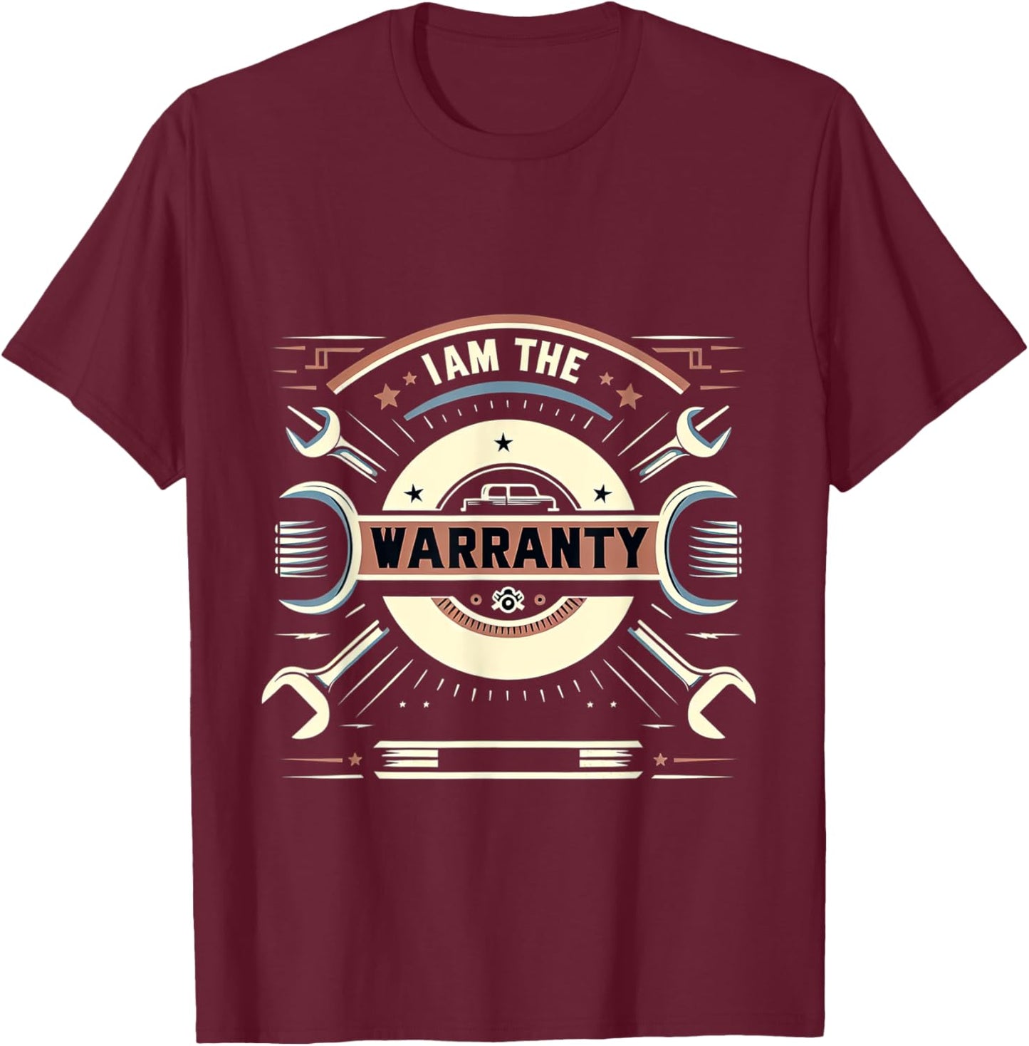 I Am The Warranty _ T-Shirt - T-Shirt | Maroon