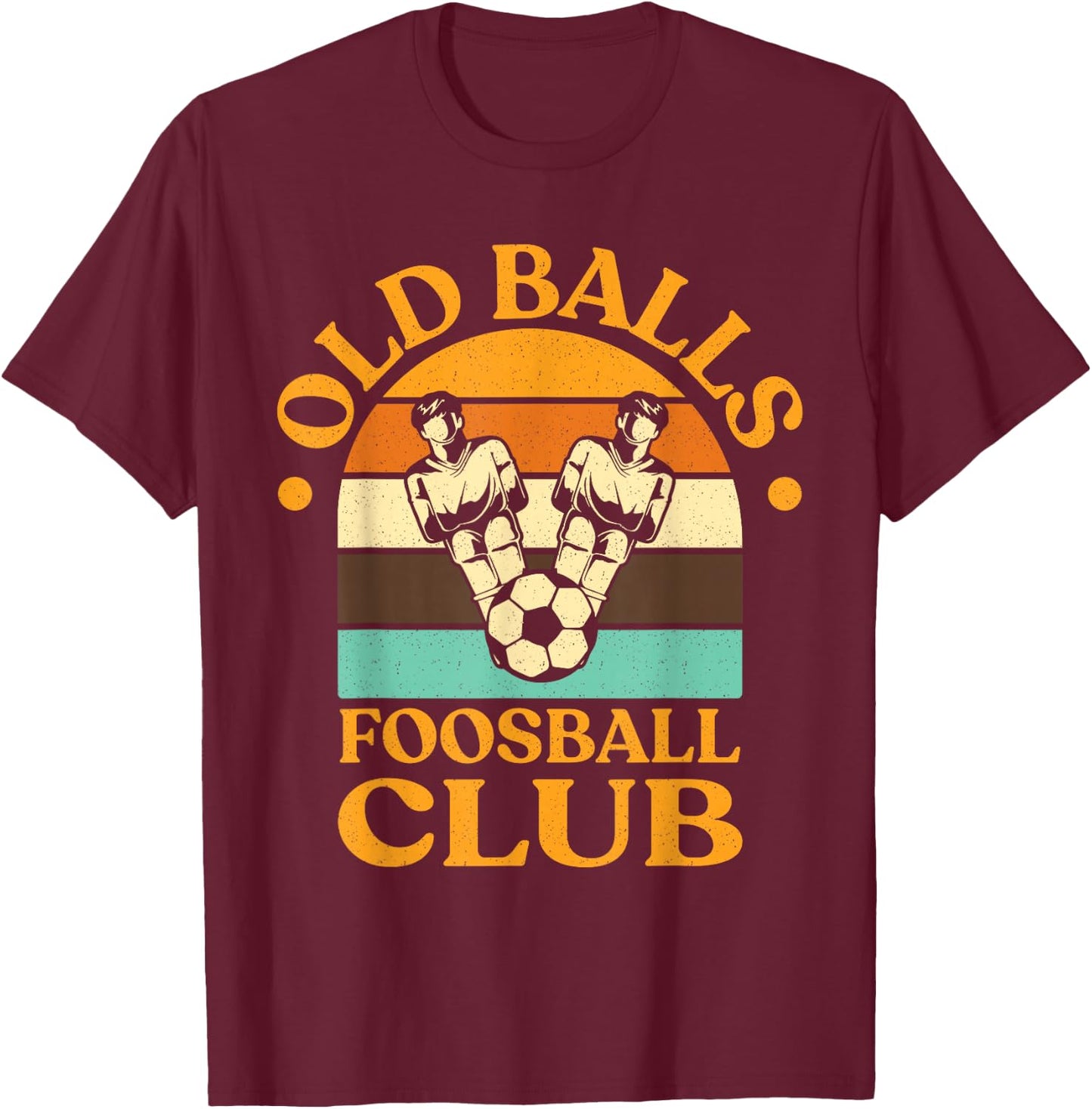 Funny Old Balls Foosball Club Retro Table Soccer Player T-Shirt - T-Shirt | Maroon