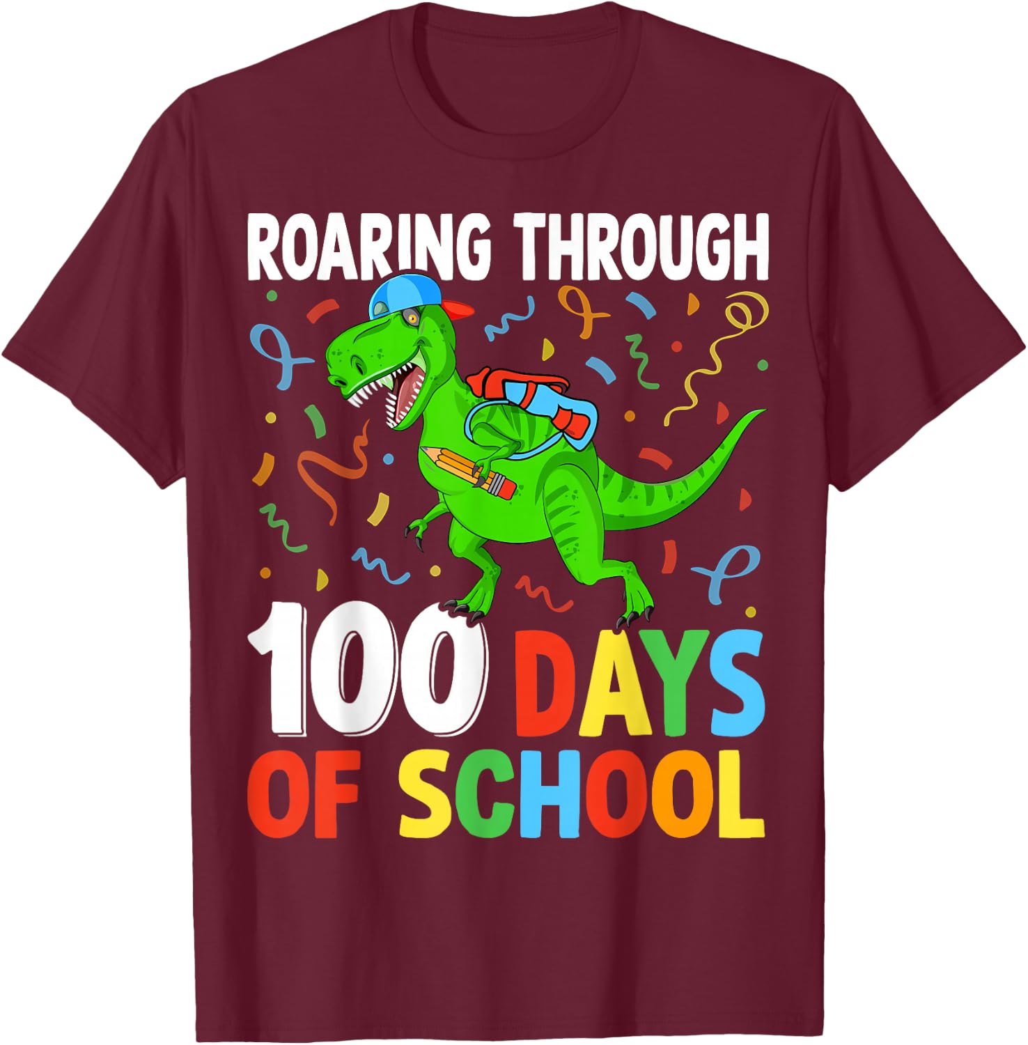 Roaring Through 100 Days of School Dinosaur Kids Teacher T-Shirt - T-Shirt | Maroon