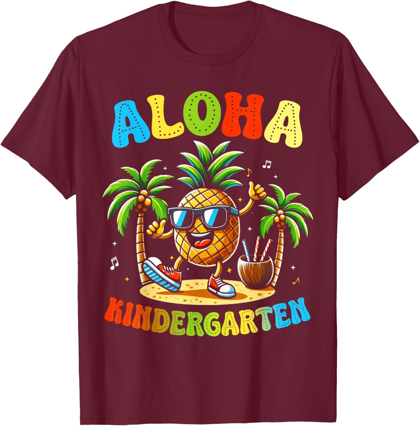Funny Pinapple Beach Back To School Day Aloha Kindergarten T-Shirt - T-Shirt | Maroon