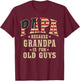 Papa Because Grandpa is for Old Guys Vintage USA Flag T-Shirt - T-Shirt | Maroon