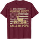 My Favorite Hunting Buddy Calls Me Pops Funny Hunting T-Shirt - T-Shirt | Maroon